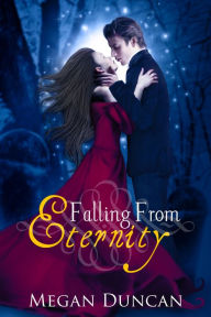 Title: Falling From Eternity (A Paranormal Love Story), Author: Megan Duncan