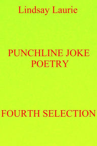 Title: Punchline Joke Poetry Fourth Selection, Author: Lindsay Laurie