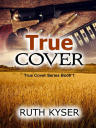 Title: True Cover, Author: Ruth Kyser