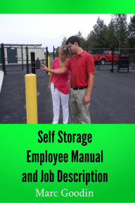 Title: Self Storage Employee Manual And Job Description, Author: Marc Goodin