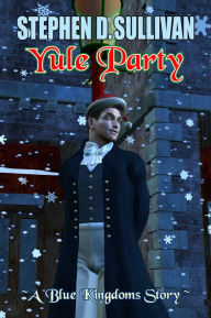 Title: Yule Party, Author: Stephen D. Sullivan