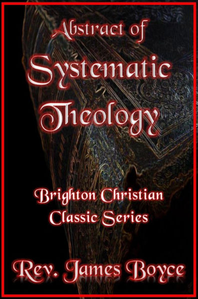 Abstract of Systematic Theology