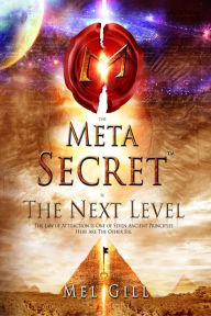 Title: The Meta Secret - The Next Level, Author: Mel Gill