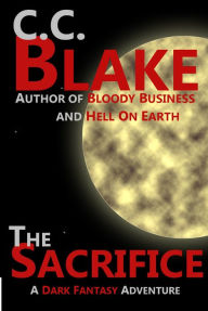 Title: The Sacrifice, Author: C. C. Blake