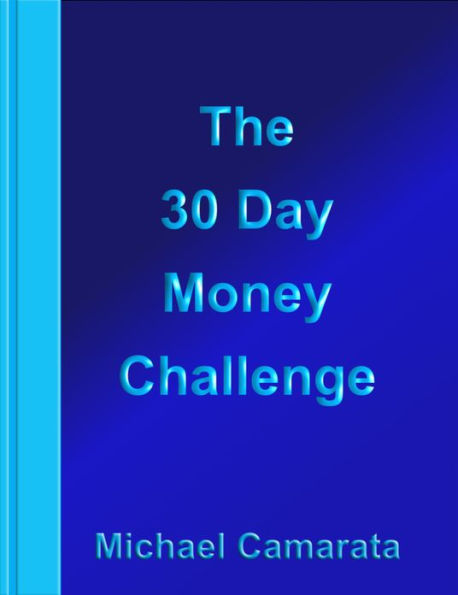 The 30 Day Money Challenge