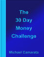 The 30 Day Money Challenge