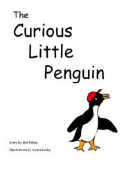 Title: The Curious Little Penguin, Author: Audra Easley