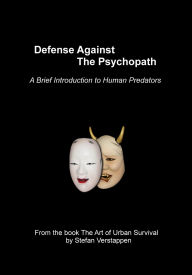 Title: Defense Against the Psychopath, Author: Stefan Verstappen