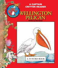 Title: Wellington Pelican, Author: Robert Reese