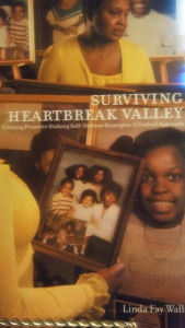 Title: Surviving Heartbreak Valley: Creating Proactive Stalking Self-Defense Strategies: A Unified Approach, Author: Linda Walls