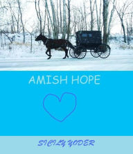 Title: Amish Hope, Author: Sicily Yoder