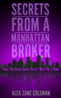 Secrets from a Manhattan Broker: Things Your Rental Broker Doesn't Want You to Know