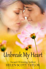 Unbreak My Heart (Childhood Sweethearts Reunited)