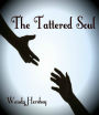 The Tattered Soul