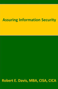 Title: Assuring Information Security, Author: Robert E. Davis