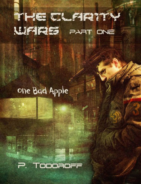 One Bad Apple: The Clar1ty Wars, Part One