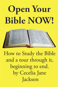 Title: Open Your Bible Now!, Author: Cecelia Jane Jackson