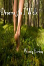 Dreams As I Walk