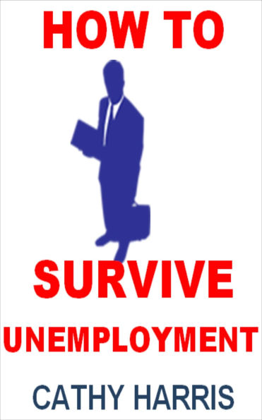 How To Survive Unemployment [Article]