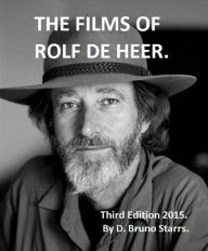 Title: Dutch Tilt, Aussie Auteur: The Films of Rolf de Heer (2nd Edition), Author: Dr D. Bruno Starrs