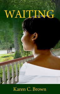 Title: Waiting, Author: Karen C. Brown