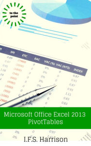 Title: Microsoft Office Excel 2013 PivotTables, Author: IFS Harrison