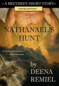 Title: Nathanael's Hunt (A Brethren Short Story), Author: Deena Remiel