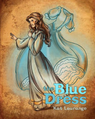 Title: The Blue Dress, Author: katherine laurange