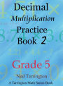 Decimal Multiplication Practice Book 2, Grade 5