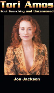 Title: Tori Amos: Soul Searching And Uncensored, Author: Joe Jackson