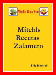 Title: Mitchls Recetas Zalamero, Author: Billy Mitchell