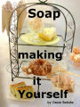 Soap making it yourself