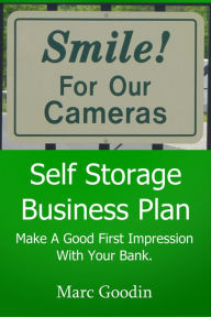 Title: Self Storage Business Plan, Author: Marc Goodin
