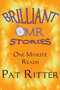 Title: Brilliant Stories - One Minute Reads (Omr), Author: Pat Ritter