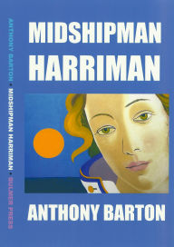 Title: Midshipman Harriman, Author: Anthony Barton