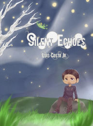 Title: Silent Echoes, Author: Luis Costa Jr