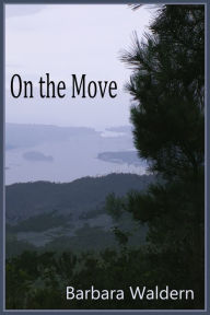 Title: On the Move, Author: Barbara J. Waldern