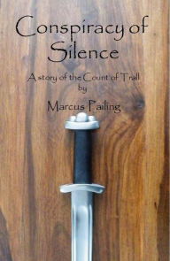 Title: Conspiracy of Silence, Author: Marcus Pailing