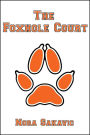 The Foxhole Court