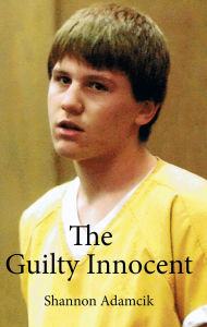 Title: The Guilty Innocent, Author: Shannon Adamcik