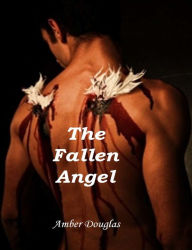 Title: The Fallen Angel, Author: Amber Douglas