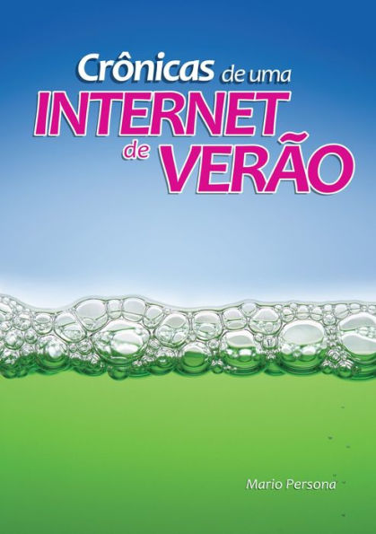 Crônicas de uma Internet de Verão