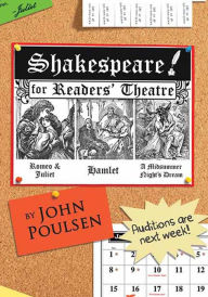 Title: Shakespeare for Reader's Theatre, Volume 1: Hamlet, Romeo and Juliet, Midsummer Night's Dream, Author: John Poulsen