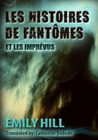 Les Histoires de Fantômes Et Les Imprévus