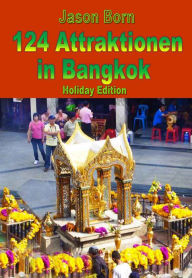 Title: 124 Attraktionen in Bangkok, Author: Jason Born