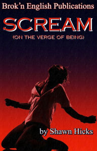 Title: Scream vol 2(On The Verge Of Being), Author: Shawn Hicks