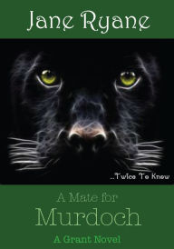 Title: A Mate for Murdoch, Author: Jane Ryane