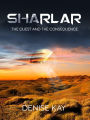 Sharlar: The Quest and the Consequence