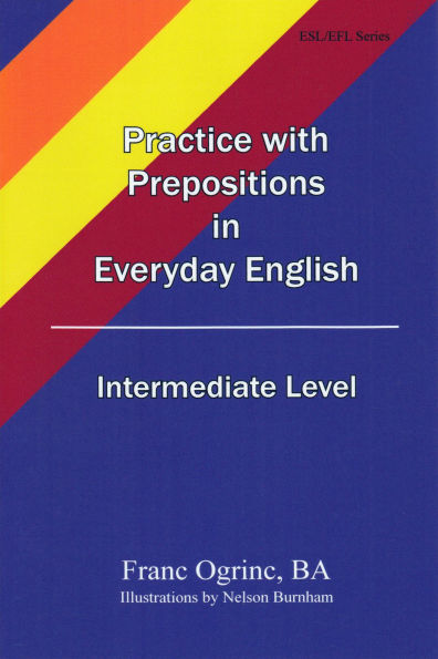Practice with Prepositions in Everyday English, Intermediate Level