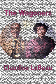 Title: The Wagoners, Author: Claudine LeBeau